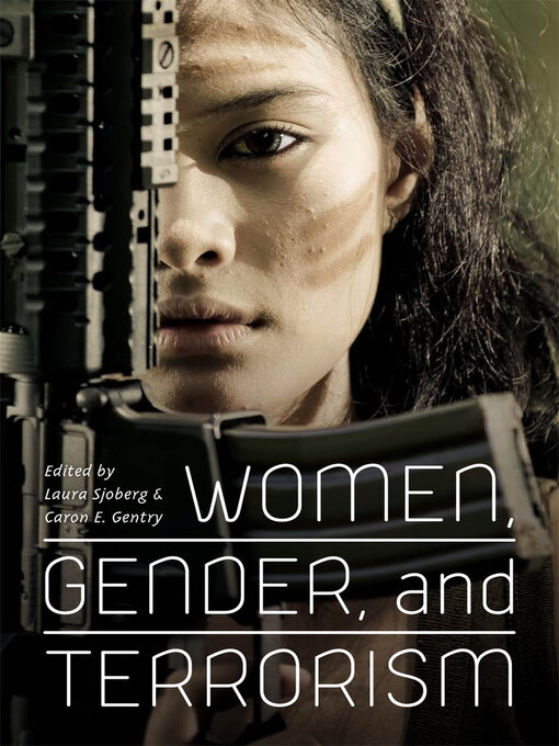 Title details for Women, Gender, and Terrorism by Laura Sjoberg - Available